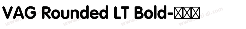 VAG Rounded LT Bold字体转换